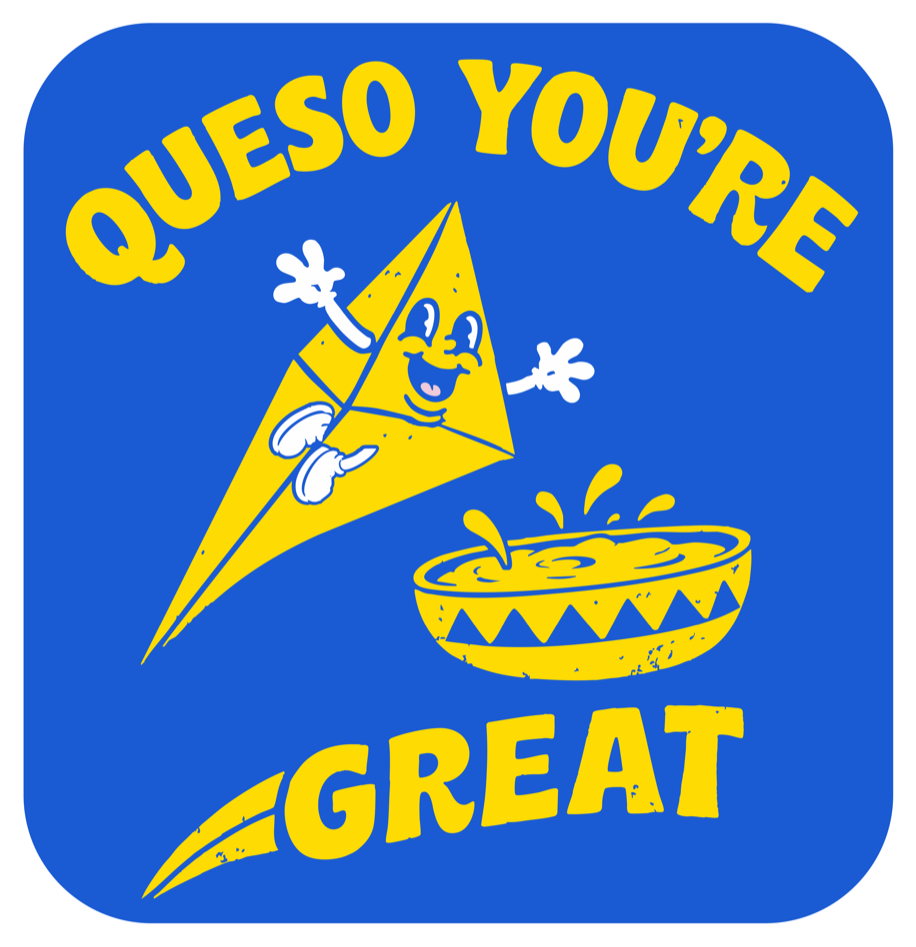 Blue Queso You're Great sticker with a chip leaping toward a bowl
