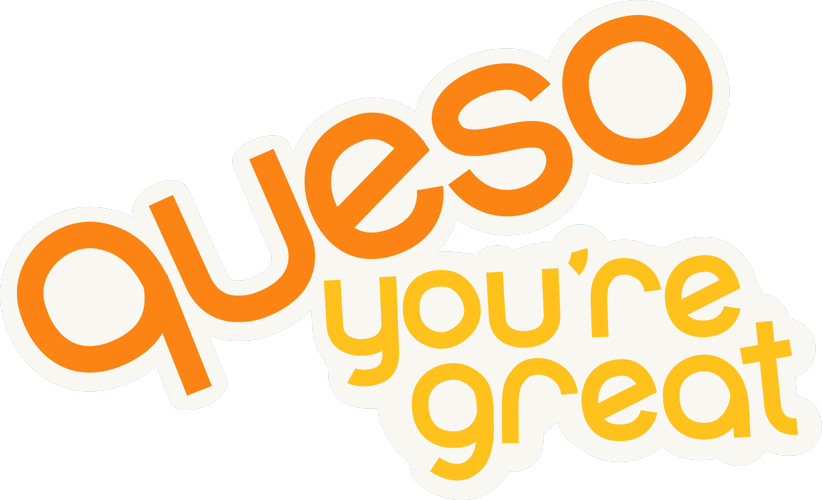 Queso You're Great in rounded orange and yellow lowercase